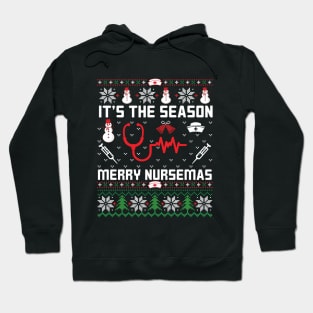 It's The Season | Ugly Christmas Gifts for Nurses Hoodie